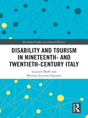 cover image of Disability and Tourism in Nineteenth- and Twentieth-Century Italy
